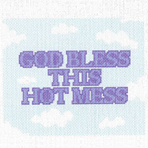 MMG010b - God Bless this Hot Mess