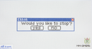 Would you like to stop?