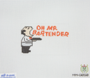 MM-G050 Oh Mr. Bartender!