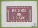 MM-G057 Be Nice or Leave